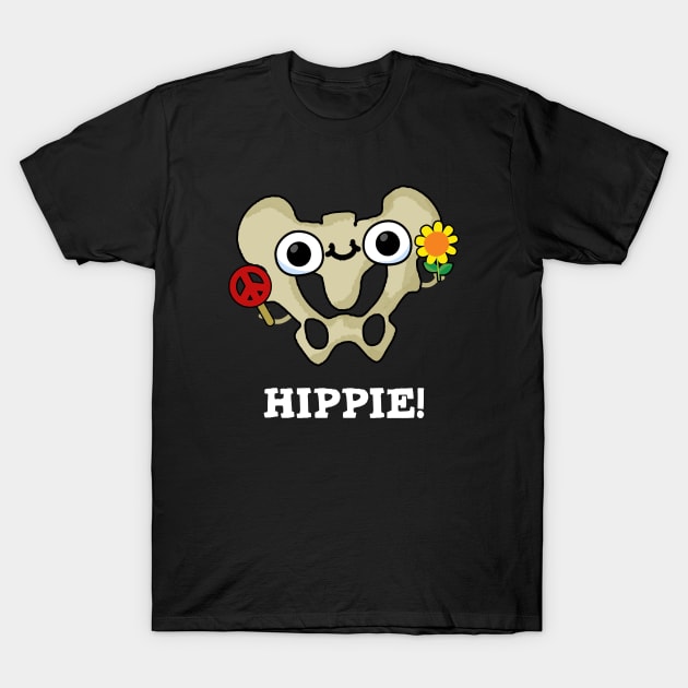 Hippie cute Hip Bone Pun T-Shirt by punnybone